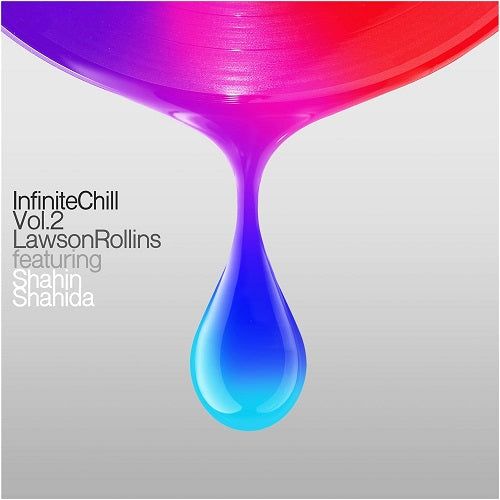 Lawson Rollins Infinite Chill Volume 2 Vol Two New CD