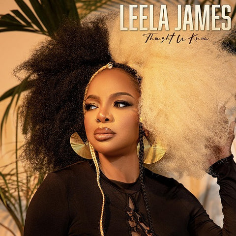 Leela James Thought U Knew New CD