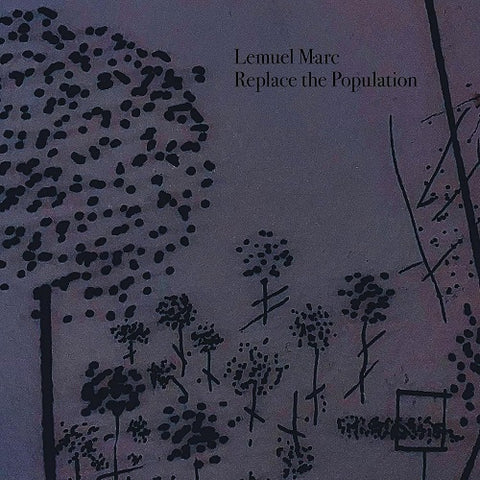 Lemuel Marc Replace The Population New CD Presale