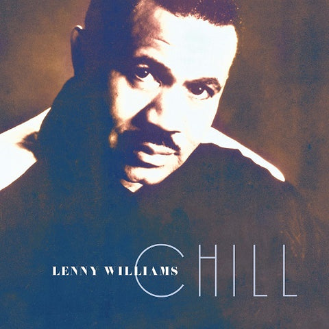 Lenny Williams Chill New CD