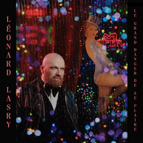 Leonard Lasry Le Grand Danger De Se Plaire New CD