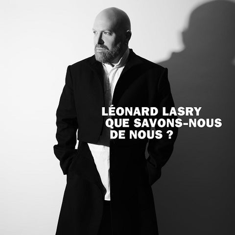 Leonard Lasry Que Savonsnous De Nous New CD Presale