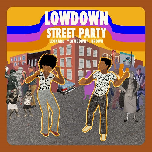 Leonard Lowdown Brown Street party New CD Presale