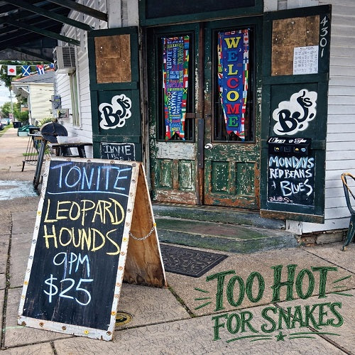 Leopard Hounds Too Hot for Snakes New CD Presale