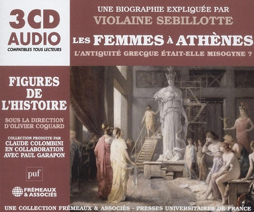 Les Femmes A Athenes L antiquite Grecque Etait elle Misogyne 3 Disc New CD