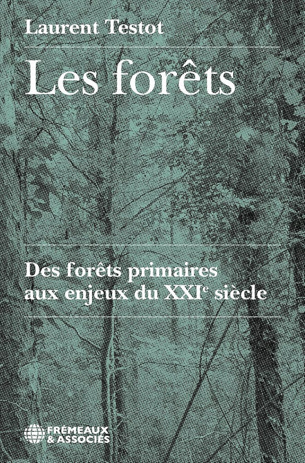 Les forets Des Forets Primaires Aux Enjeux Du XXIe siecle Amazonie CD Presale