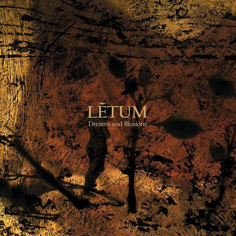 Letum Dreams And Illusions & New CD
