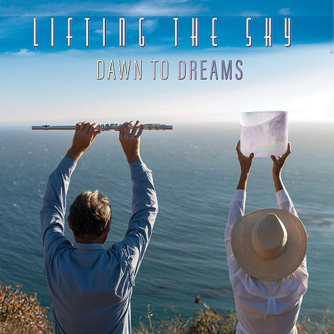 Lifting the Sky Dawn to Dreams New CD
