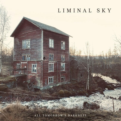 Liminal Sky All Tomorrows Darkness New CD Presale