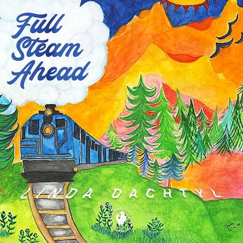 Linda Dachtyl Full Steam Ahead New CD Presale