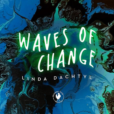 Linda Dachtyl Waves Of Change New CD