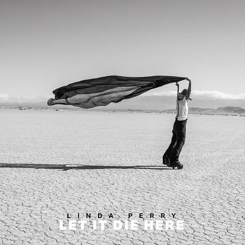 Linda Perry Let It Die Here New CD Presale
