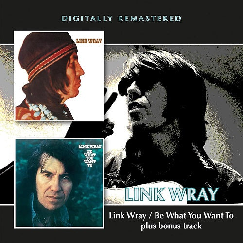 Link Wray Be What You Want to Plus Bonus Track 2 Disc New CD Presale
