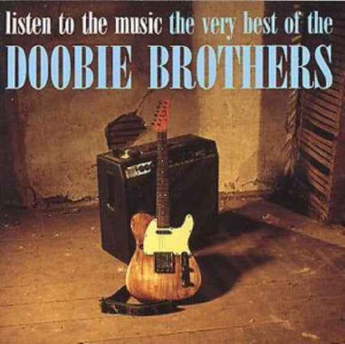Listen to the Music + The Very Best of the Doobie Brothers New CD