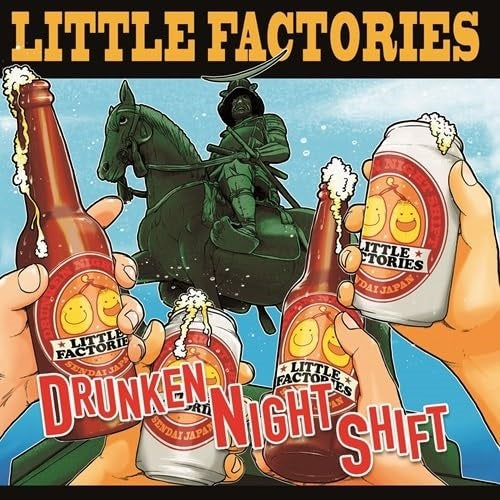 LITTLE FACTORIES Drunken Night Shift New CD