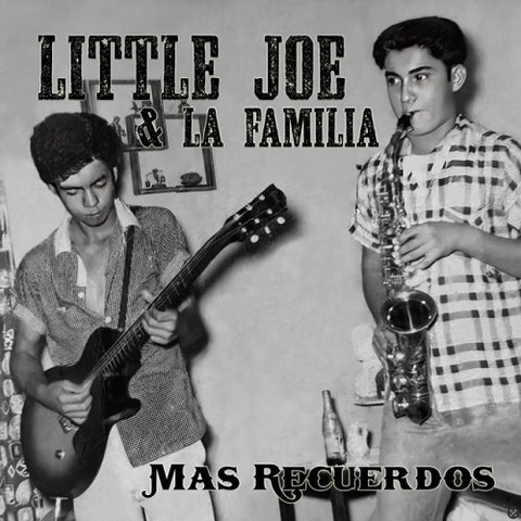 LITTLE JOE FAMILIA Mas Recuerdos New CD Presale