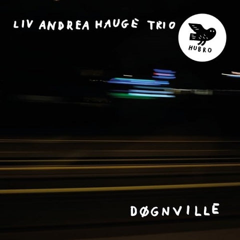 Liv Andre Hauge Trio Dognville New CD Presale