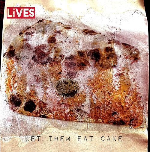 LiVES Let Them Eat Cake New CD