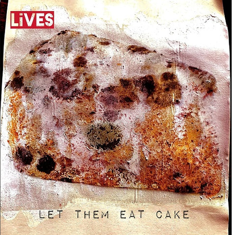LiVES Let Them Eat Cake New CD