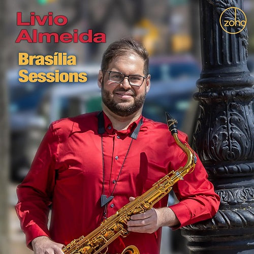 Livio Almeida Brasilia Sessions New CD