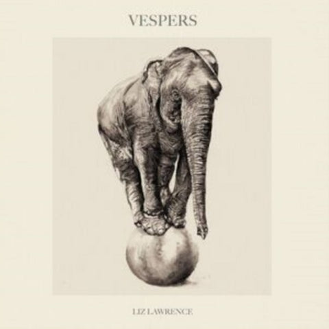 Liz Lawrence Vespers New CD Presale