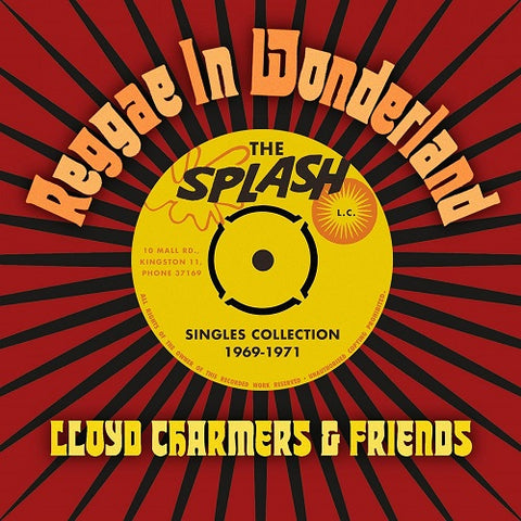 LLOYD CHARMERS & FRIENDS Reggae In Wonderland The Splash Singles 1968 1973 CD