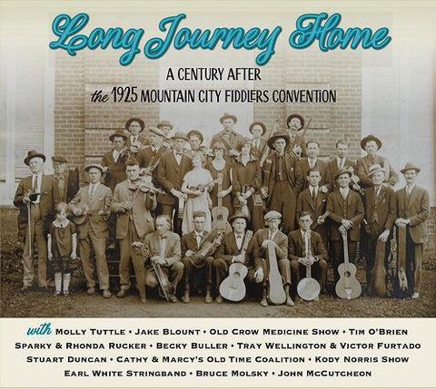 Long Journey Home A Century Affair 1925 Mountain Fiddlers Convention CD Presale