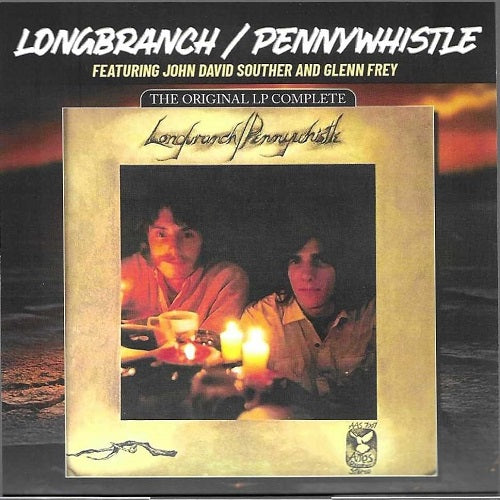 Longbranch Pennywhistle Featuring John David Souther And Glenn Frey & New CD