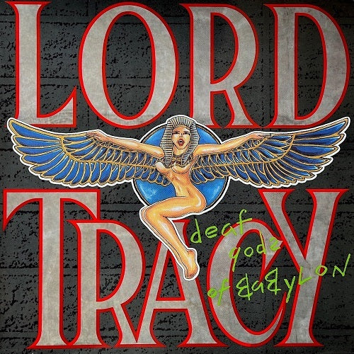 Lord Tracy Deaf Gods of Babylon New CD