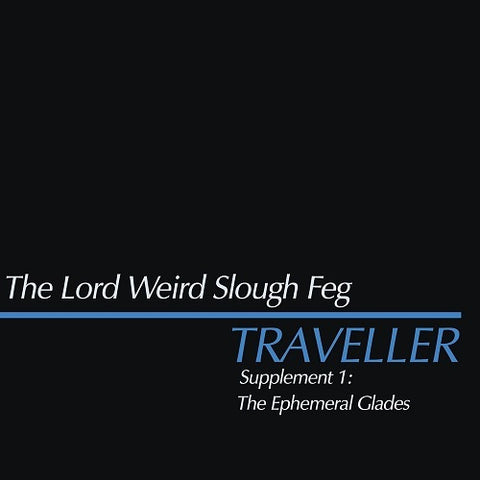 Lord Weird Slough Feg Traveller Supplement I The Ephemeral Glades CD Presale