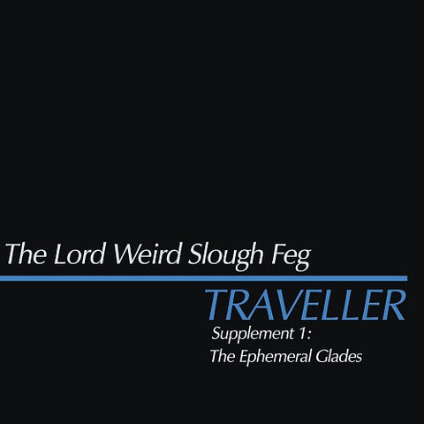 Lord Weird Slough Feg Traveller Supplement I The Ephemeral Glades CD Presale