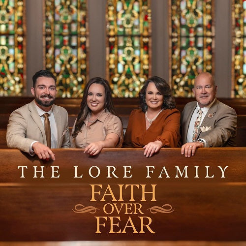 Lore Family Faith Over Fear New CD