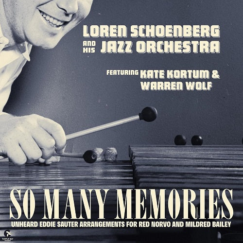 Loren and His Jazz Orchestra Schoenberg So Many Memories & New CD Presale
