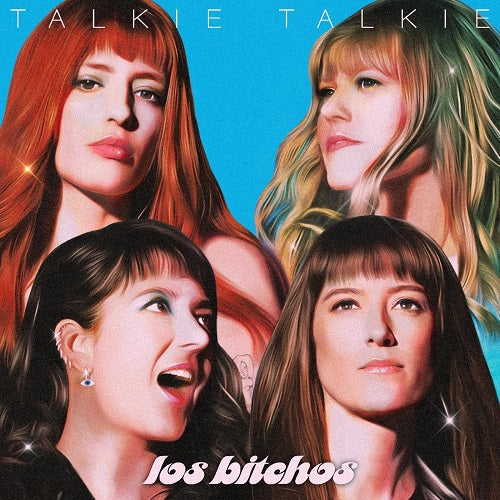 Los Bitchos Talkie Talkie New CD