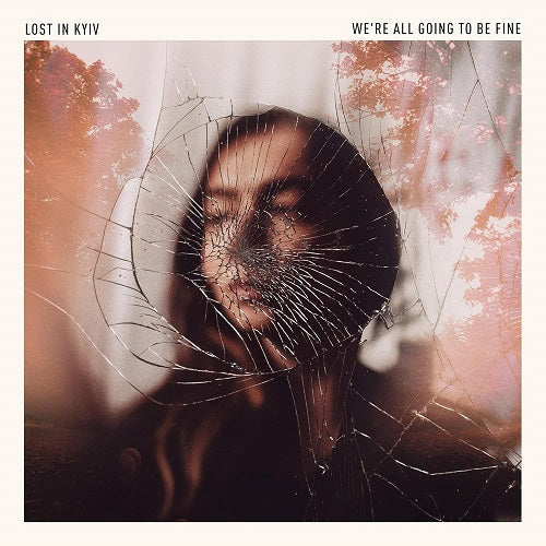 Lost in Kyiv Were All Going To Be Fine New CD Presale