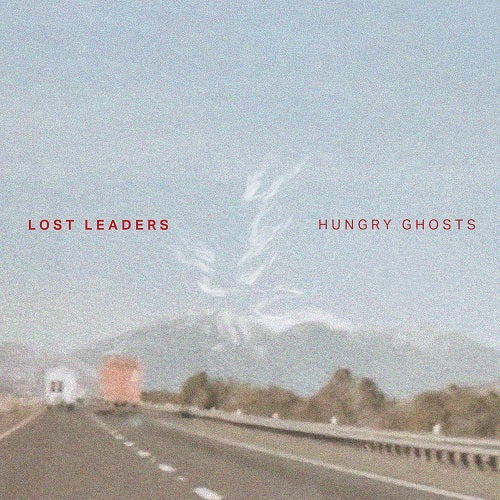 Lost Leaders Hungry Ghosts New CD