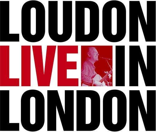 Loudon Wainwright III Loudon Live In London New CD