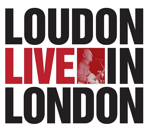 Loudon Wainwright III Loudon Live in London New CD