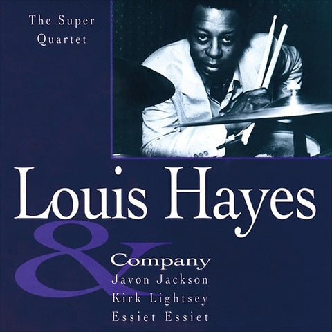 Louis Hayes & Company The Super Quartet And New CD Presale