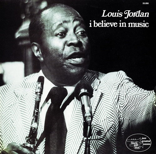 Louis Jordan I Believe In Music New CD Presale