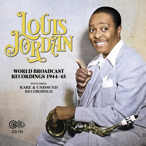 Louis Jordan World Broadcast Recordings 1944 45 2 Disc New CD