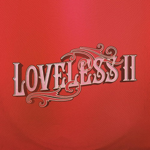 Loveless II 2 Two New CD