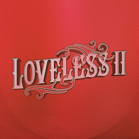 Loveless II 2 Two New CD