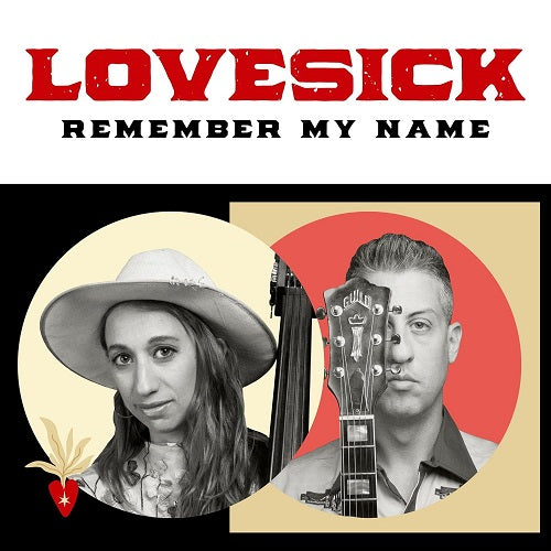 LOVESICK Remember My Name New CD