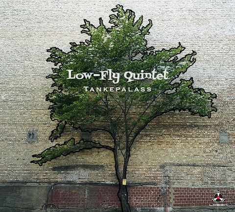 Low Fly Quintet Tankepalass New CD