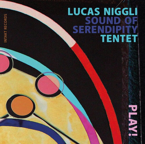Lucas Niggli Sound of Serendipity Tentet Play New CD