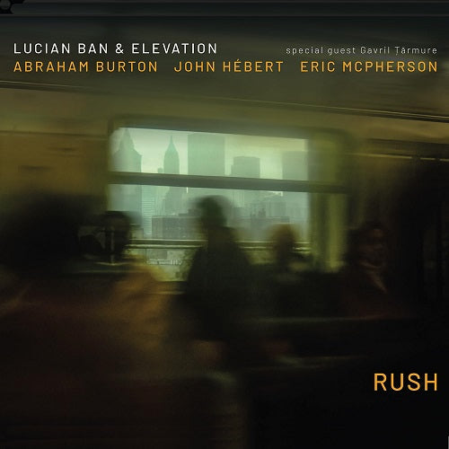Lucian Ban & Elevation Rush And New CD Presale