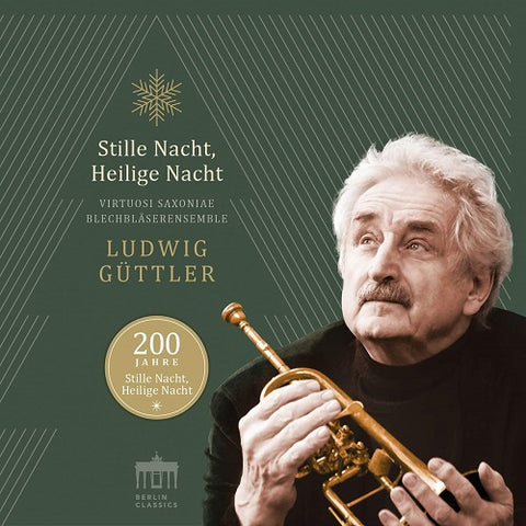 Ludwig Guttler 200 Jahre Stille Nacht Heilige Nacht New CD Presale