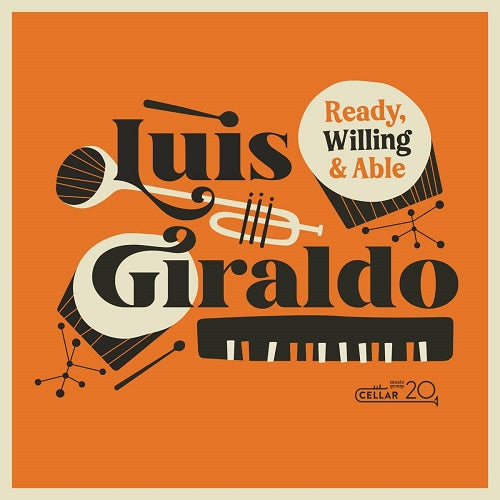 Luis Giraldo Ready Willing and Able New CD