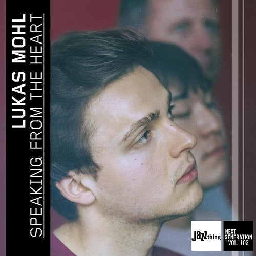 Lukas Mohl Speaking From the Heart New CD Presale